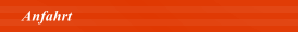 Anfahrt